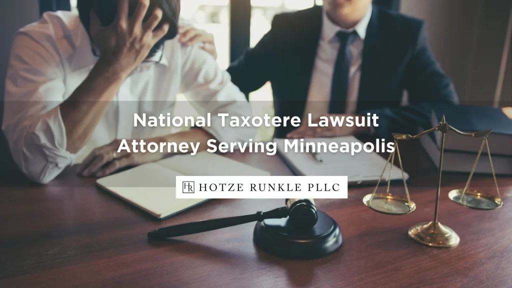 National Taxotere Lawsuit Attorney Serving Minneapolis