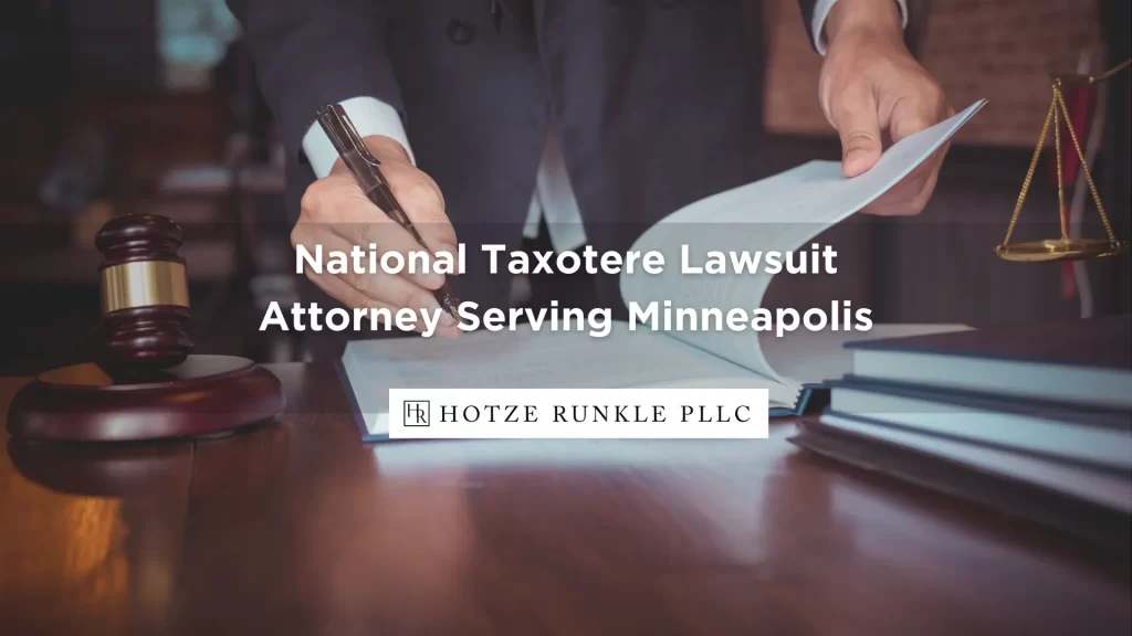 National Taxotere Lawsuit Attorney Serving Minneapolis