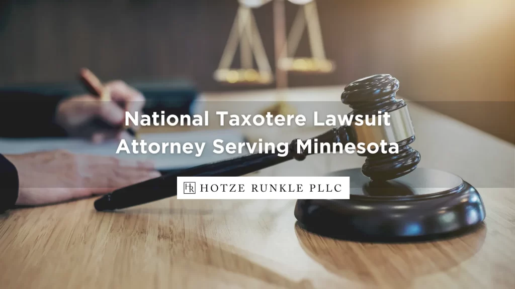 National Taxotere Lawsuit Attorney Serving Minnesota