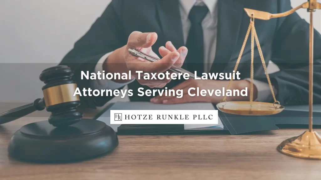 National Taxotere Lawsuit Attorneys Serving Cleveland