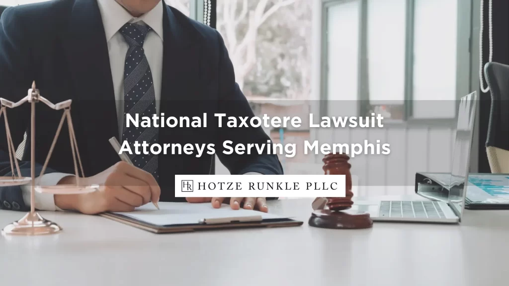 National Taxotere Lawsuit Attorneys Serving Memphis
