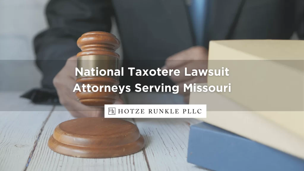 National Taxotere Lawsuit Attorneys Serving Missouri