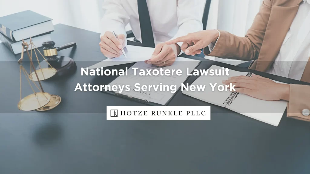National Taxotere Lawsuit Attorneys Serving New York