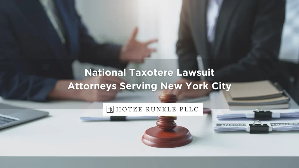 National Taxotere Lawsuit Attorneys Serving New York City