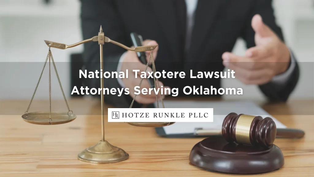 National Taxotere Lawsuit Attorneys Serving Oklahoma