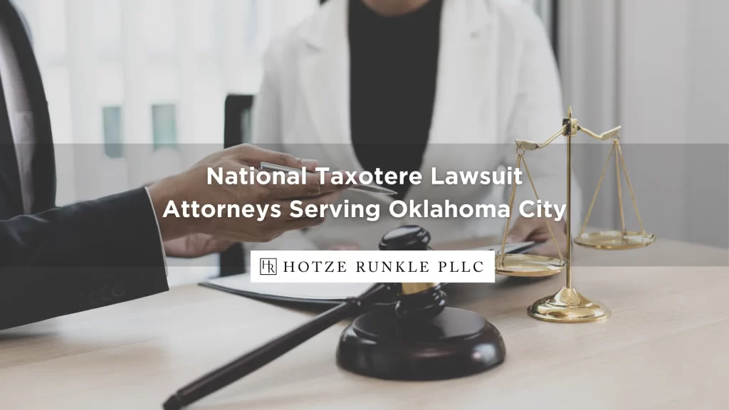 National Taxotere Lawsuit Attorneys Serving Oklahoma City