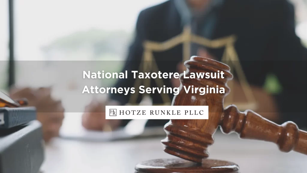 National Taxotere Lawsuit Attorneys Serving Virginia