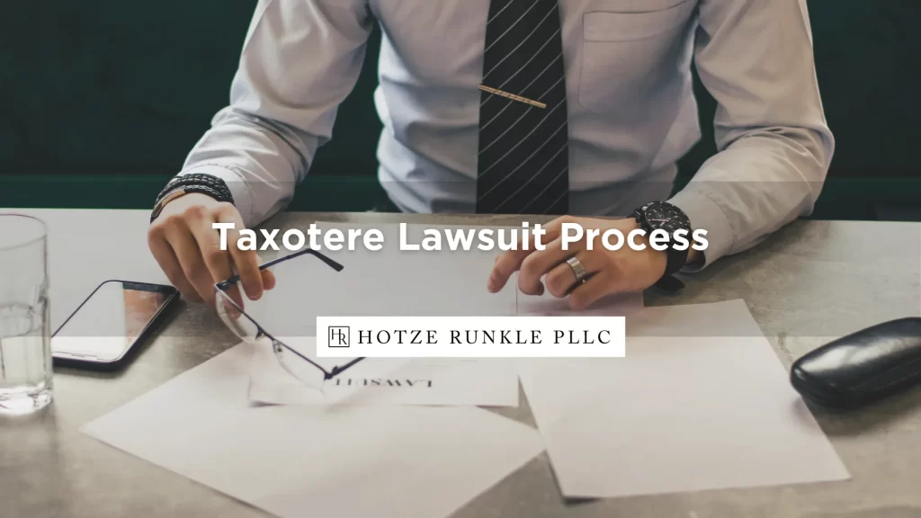 Taxotere Lawsuit Process