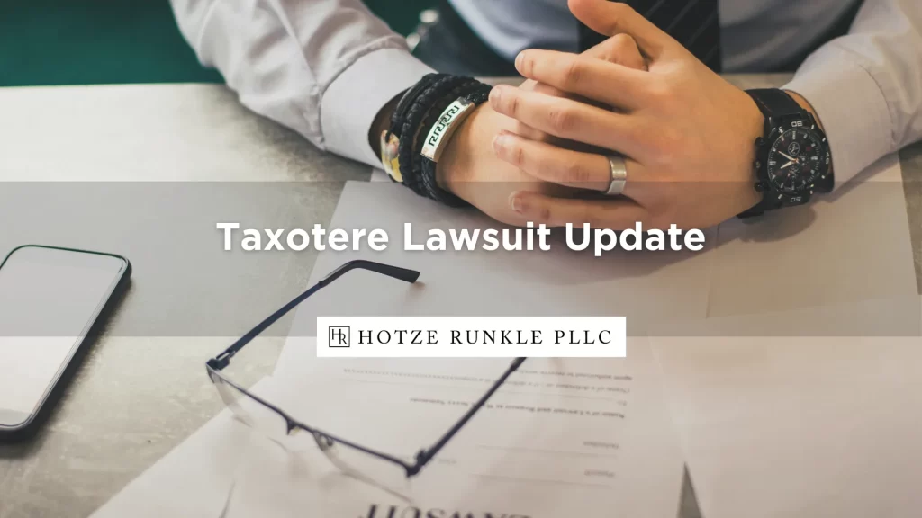 Taxotere Lawsuit Update
